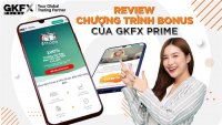 Review Các Chương Trình Bonus Ở Sàn GKFX Prime