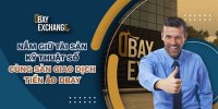 Nắm giữ tài sản kỹ thuật số cùng sàn giao dịch tiền ảo Dbay