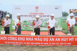 Khởi công khu nhà mẫu An Huy Mỹ Việt: Tăng lực hút nhờ hạ tầng hoàn thiện, có thể xây dựng ngay